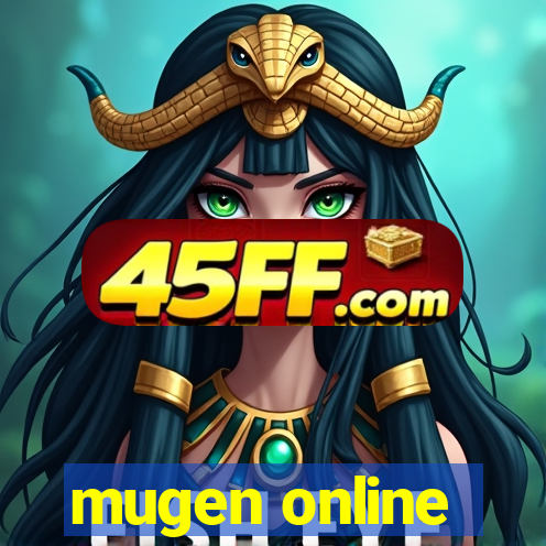 mugen online